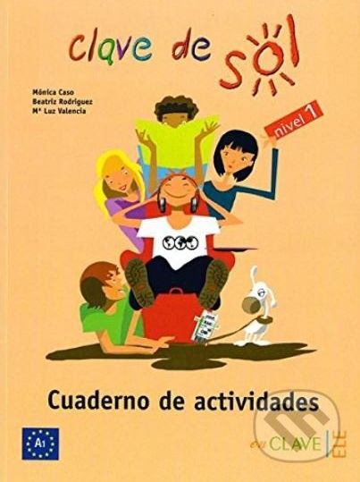 Clave de sol: Cuaderno de actividades 1 - Monica Caso - obrázek 1