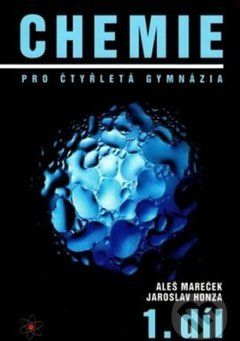 Chemie pro čtyřletá gymnázia - Aleš Mareček, Jaroslav Honza - obrázek 1