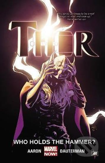 Thor Vol. 2: Who Holds The Hammer? - Jason Aaron - obrázek 1