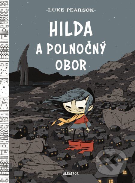 Hilda a polnočný obor - Luke Pearson - obrázek 1