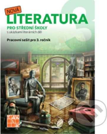 Nová literatura pro 3.ročník SŠ - pracovní sešit - - obrázek 1