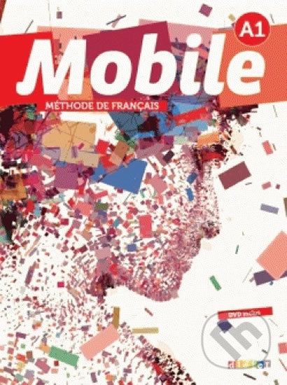 Mobile 1 (A1): Livre de l´éleve - Alice Reboul - obrázek 1