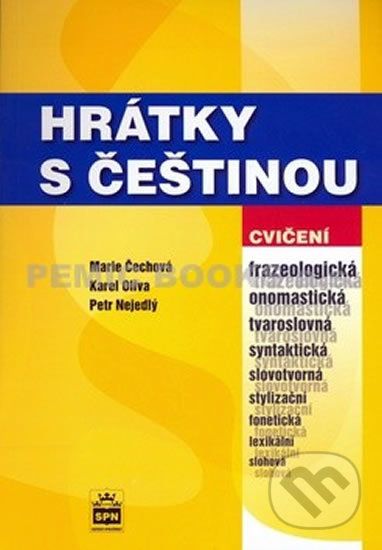 Hrátky s češtinou - Marie Čechová, Karel Oliva, Petr Nejedlý - obrázek 1