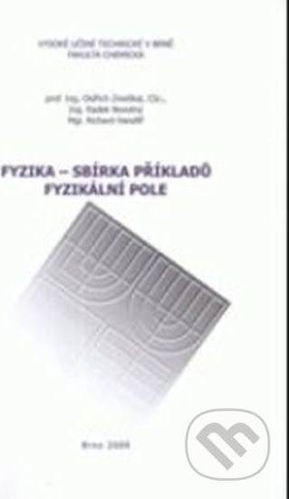 Fyzika - Sbírka příkladu: Fyzikální pole - Richard Handlíř, Novotný Radek, Zmeškal Oldřich - obrázek 1