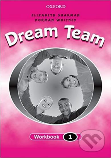 Dream Team 1 - Workbook - Norman Whitney - obrázek 1