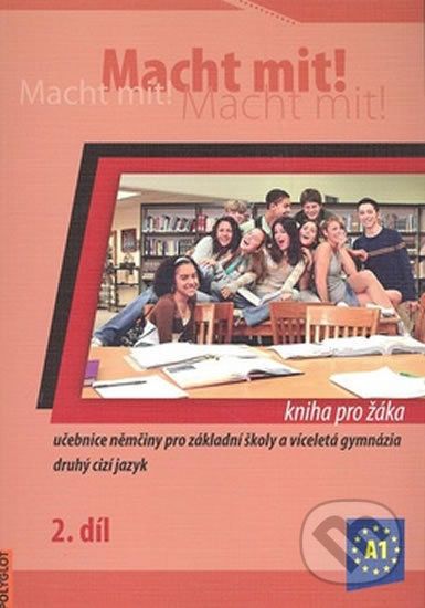 Macht Mit 2. díl - Vladimíra Jens Kolocová, Mark Krüger, Doris Schneider, Miluše Dusilová Jankásková - obrázek 1