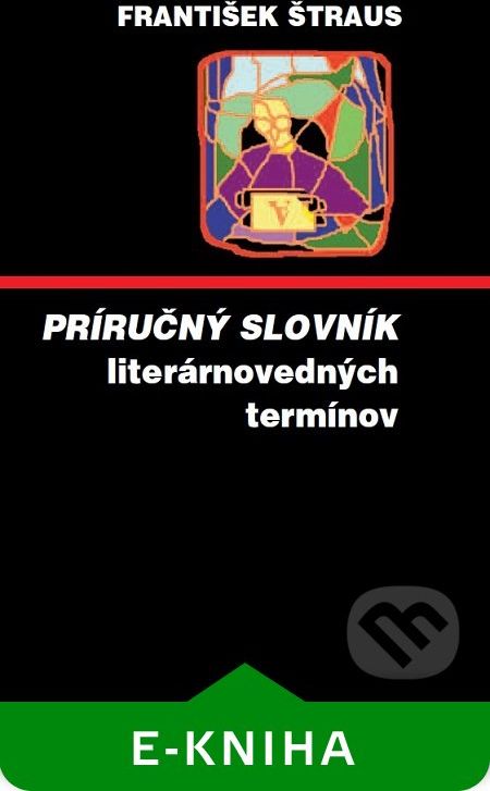 Príručný slovník literárnovedných termínov - František Štraus - obrázek 1