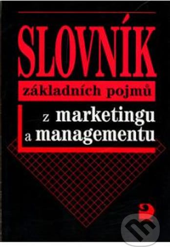 Slovník základních pojmů z marketingu a managementu - Jitka Vysekalová - obrázek 1
