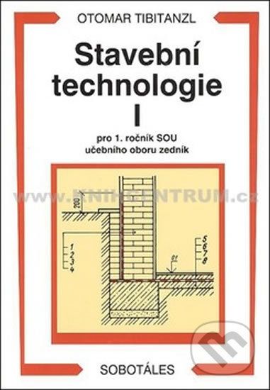 Stavební technologie I. pro SOU - Otomar Tibitanzl - obrázek 1