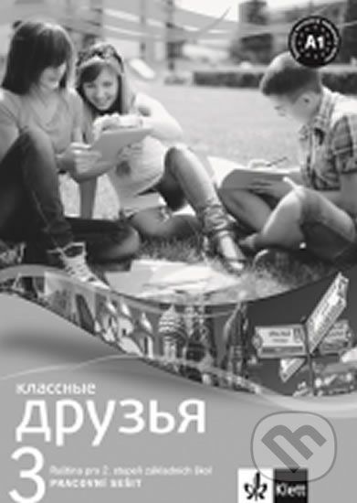 Klassnyje druzja 3 (A1.1) – pracovní sešit - - obrázek 1
