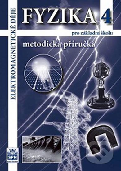 Fyzika 4 pro základní školu - Metodická příručka RVP - Jiří Tesař, František Jáchim - obrázek 1