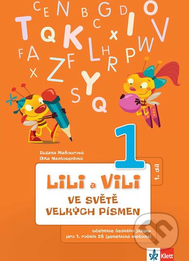 Lili a Vili - Ve světě velkých písmen 1 - Dita Nastoupilová, Zuzana Maňourová - obrázek 1