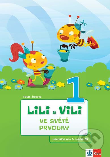 Lili a Vili 1 – Ve světě prvouky - Pavla Žižková - obrázek 1