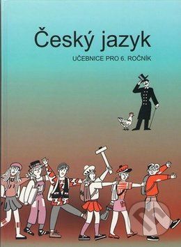 Český jazyk učebnice pro 6. ročník - Vladimíra Bičíková, Zdeněk Topil, František Šafránek - obrázek 1