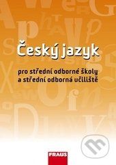 Český jazyk pro SOŠ a SOU - Ivo Martinec, Jana Hoffmannová, Jaroslava Ježková - obrázek 1