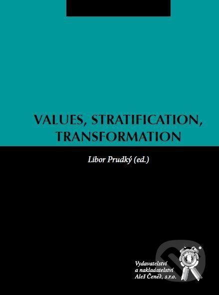 Values, Stratification, Transformation - Libor Prudký a kolektív - obrázek 1