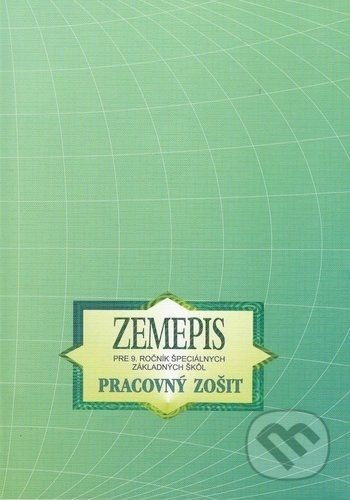 Zemepis pre 9. ročník špeciálnych základných skôl - Kvetoslava Mojtová-Bernátová - obrázek 1
