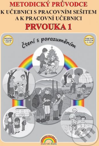 Prvouka 1 - Metodický průvodce k učebnici s pracovním sešitem a k pracovní učebnici - Thea Vieweghová - obrázek 1