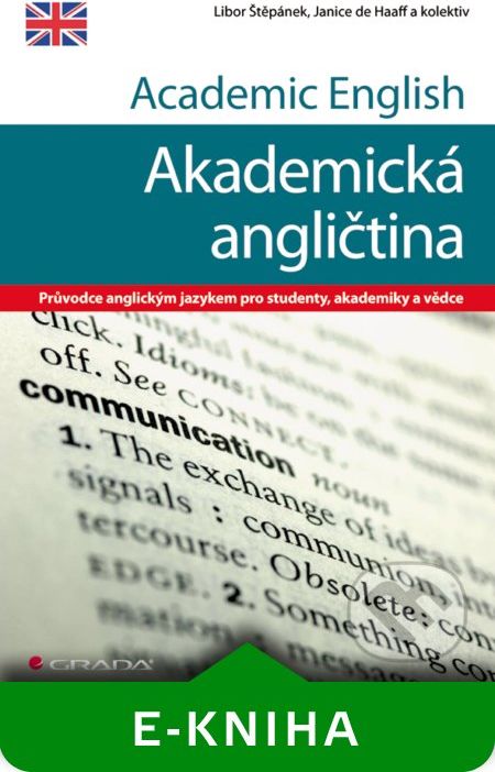 Academic English - Akademická angličtina - Libor Štěpánek, Janice de Haaff a kolektiv - obrázek 1