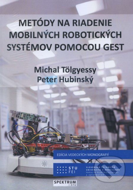 Metódy na riadenie mobilných robotických systémov pomocou gest - Michal Tolgyessy - obrázek 1