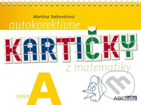 Autokorektívne kartičky z matematiky - zošit A - 1. ročník ZŠ - Martina Totkovičová - obrázek 1