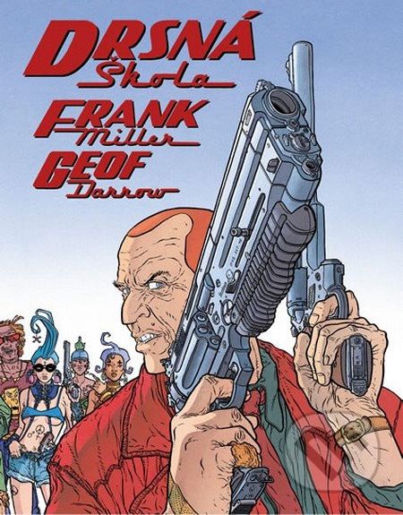 Drsná škola - Frank Miller, Geof Darrow - obrázek 1