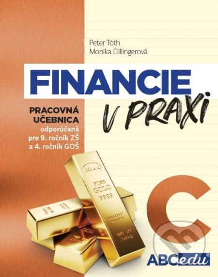 Financie v praxi - pracovná učebnica - časť C - Peter Dillingerová Monika Tóth, - obrázek 1