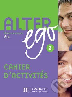 Alter Ego 2 - Cahier d'activités - Annie Berthet - obrázek 1