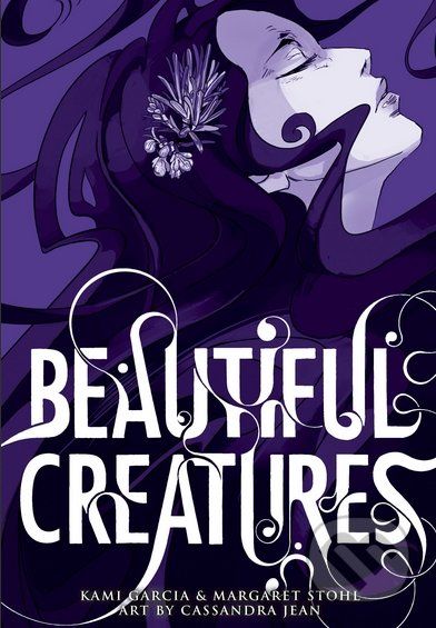 Beautiful Creatures - Kami Garcia, Margaret Stohl, Cassandra Jean - obrázek 1