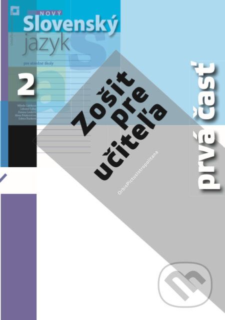 Nový Slovenský jazyk 2 pre stredné školy (zošit pre učiteľa) - 1. časť - Milada Caltíková a kolektív - obrázek 1