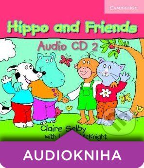Hippo and Friends 2 - Audio CD - Claire Selby - obrázek 1