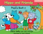 Hippo and Friends 2 - Pupil's Book - Claire Selby - obrázek 1