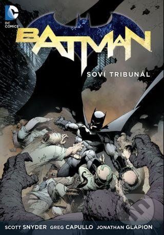 Batman 1: Soví tribunál - Scott Snyder, Greg Capullo (Ilustrácie) - obrázek 1