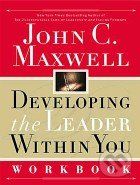 Developing the Leader Within You: Workbook - John C. Maxwell - obrázek 1