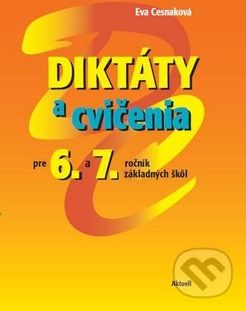Diktáty a cvičenia pre 6 a 7. ročník základných škôl - Eva Cesnaková - obrázek 1