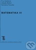 Matematika III - Eva Jonášová, Zdeněk Rubeš, Jaroslava Vesecká - obrázek 1