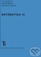 Matematika III - Eva Jonášová, Zdeněk Rubeš, Jaroslava Vesecká - obrázek 1