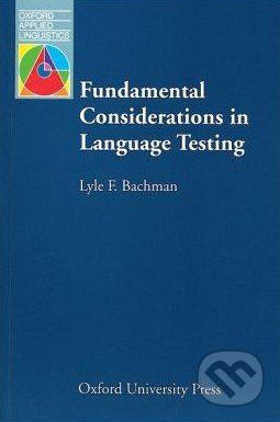 Fundamental Considerations in Language Testing - Lyle F. Bachman - obrázek 1