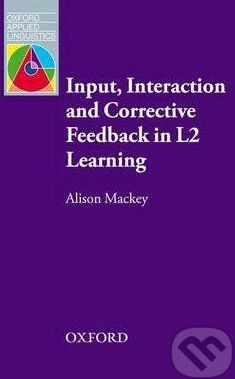 Input, Interaction and Corrective Feedback in L2 Learning - Alison Mackey - obrázek 1