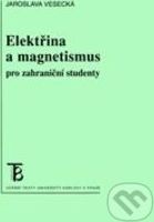 Elektřina a magnetismus pro zahraniční studenty - Jaroslava Vesecká - obrázek 1
