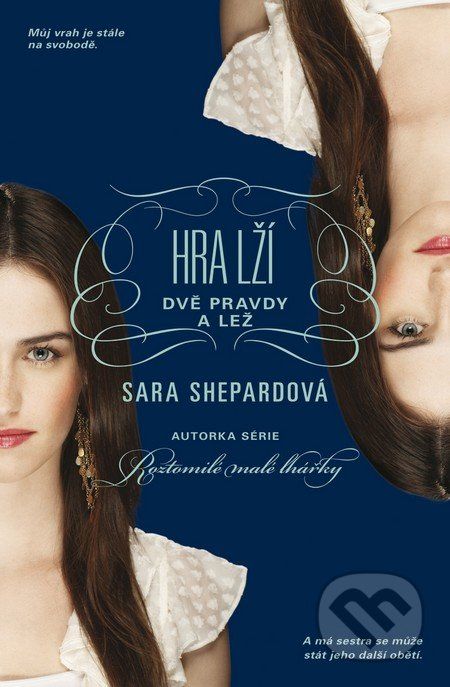 Hra lží: Dvě pravdy a lež - Sara Shepard - obrázek 1