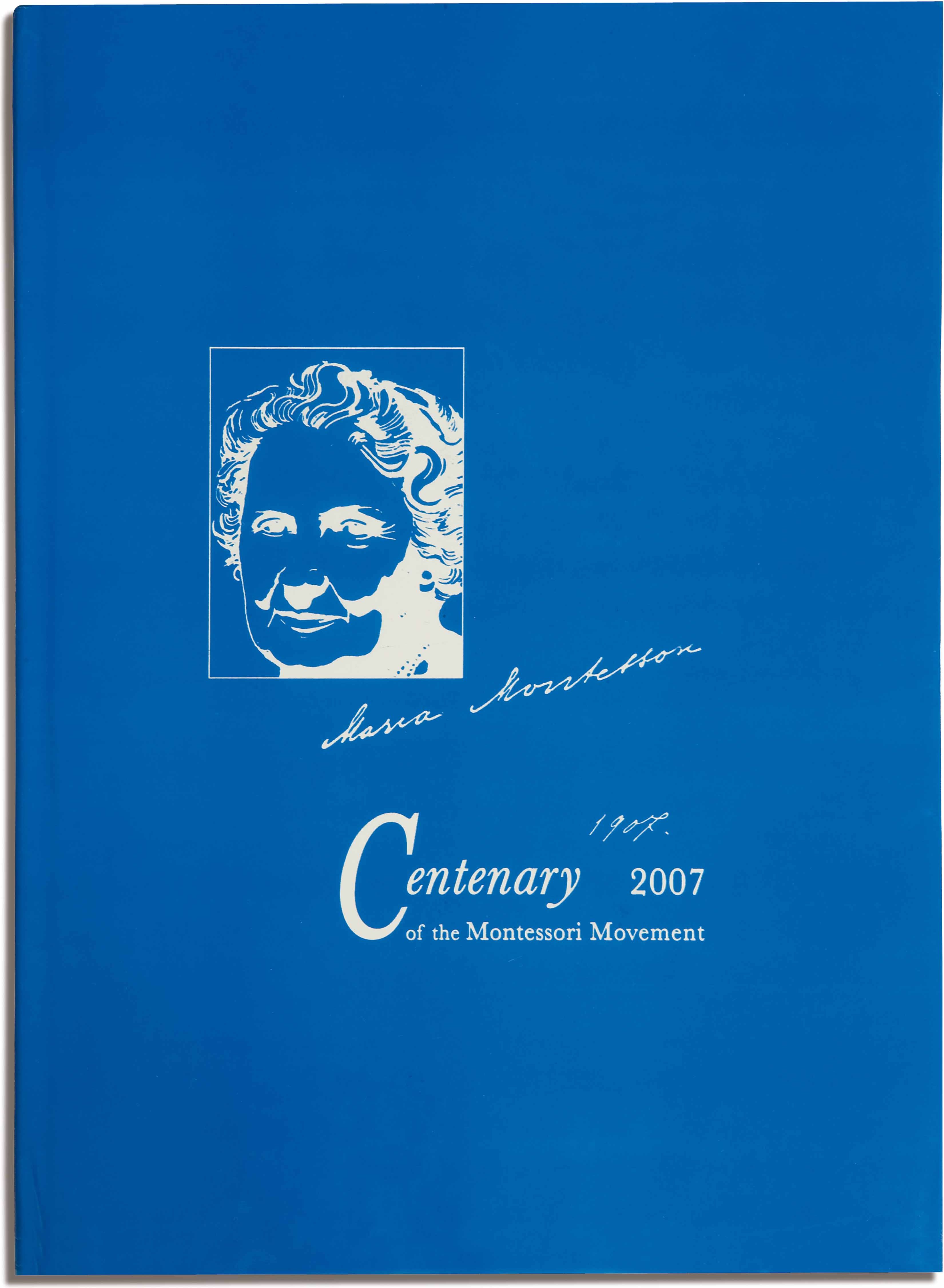 Nienhuis Montessori Maria Montessori 100 Years: 1907 - 2007 Centenary Of The Montessori Movement - obrázek 1