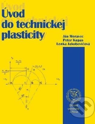Úvod do technickej plasticity - Ján Moravec - obrázek 1