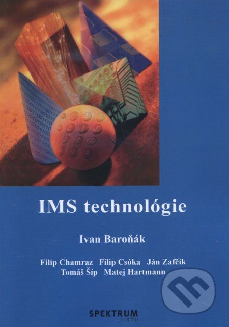IMS technológie - Ivan Baroňák - obrázek 1