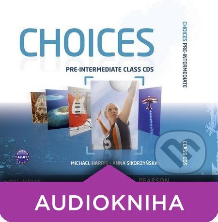Choices - Pre-Intermediate: Class CDs 1 - 6 - Michael Harris, Anna Sikorzyńska - obrázek 1