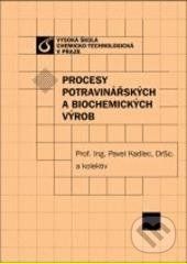 Procesy potravinářských a biochemických výrob - Pavel Kadlec a kolektív - obrázek 1
