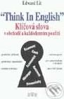 Think in English- Klíčová slova v obchodě a každodenním použití - Edward Lit - obrázek 1