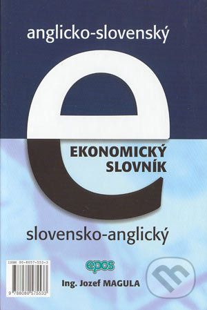 Anglicko-slovenský, slovensko-anglický ekonomický slovník - Jozef Magula - obrázek 1