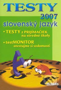 Testy 2007 - Slovenský jazyk - Kolektív autorov - obrázek 1