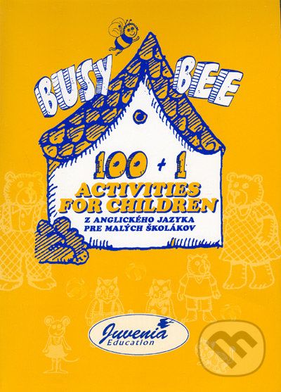 Busy Bee: 100 + 1 Activites for children - - obrázek 1